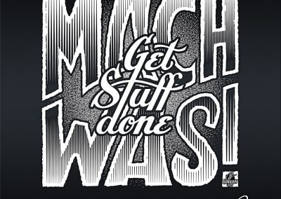 Handlettering "Mach was! Get Stuff Done" – handgezeichnete Schriftzüge, Lettering, Ambigramme, Typographie, Typography, Kalligraphie, Calligraphy, Sprüche, Weisheiten, Wortspiele, Zitate